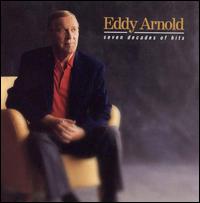 Eddy Arnold - Seven Decades Of Hits